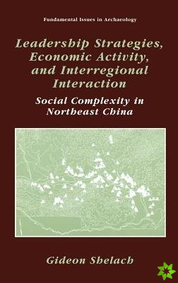 Leadership Strategies, Economic Activity, and Interregional Interaction