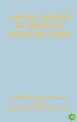 Legal Issues in Mental Health Care