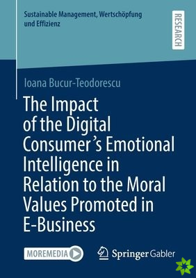 Impact of the Digital Consumer's Emotional Intelligence in Relation to the Moral Values Promoted in E-Business