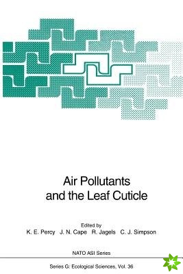 Air Pollutants and the Leaf Cuticle