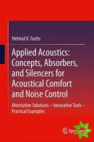 Applied Acoustics: Concepts, Absorbers, and Silencers for Acoustical Comfort and Noise Control