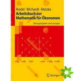 Arbeitsbuch Zur Mathematik Fur Okonomen