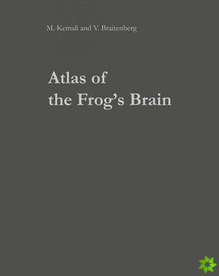 Atlas of the Frog's Brain