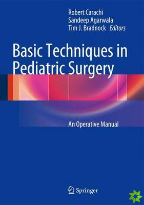 Basic Techniques in Pediatric Surgery