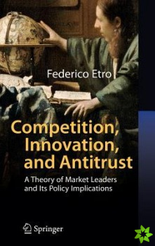 Competition, Innovation, and Antitrust
