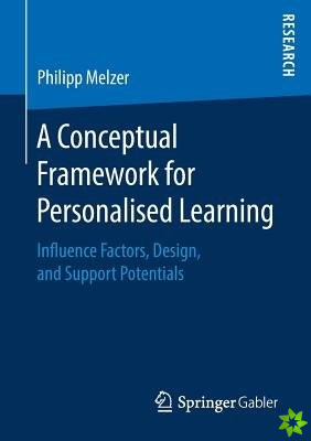 Conceptual Framework for Personalised Learning