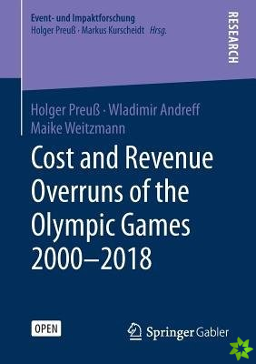 Cost and Revenue Overruns of the Olympic Games 20002018