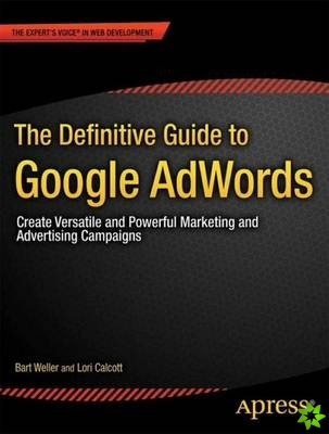 Definitive Guide to Google AdWords