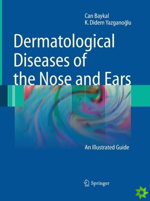 Dermatological Diseases of the Nose and Ears