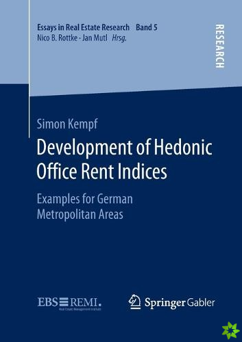Development of Hedonic Office Rent Indices