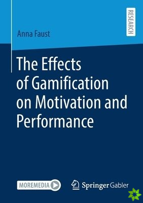 Effects of Gamification on Motivation and Performance