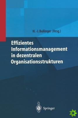 Effizientes Informationsmanagement in Dezentralen Organisationsstrukturen