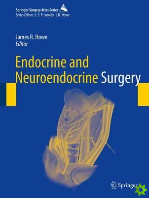 Endocrine and Neuroendocrine Surgery