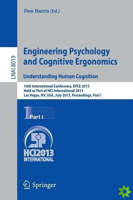 Engineering Psychology and Cognitive Ergonomics. Understanding Human Cognition