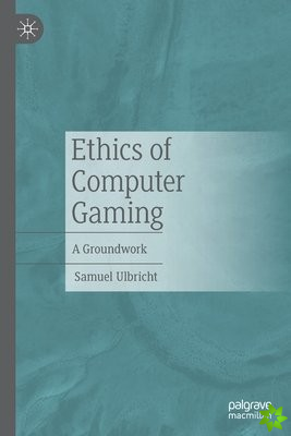 Ethics of Computer Gaming
