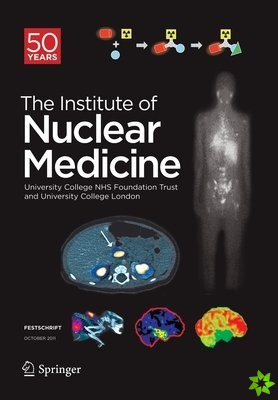 Festschrift  The Institute of Nuclear Medicine