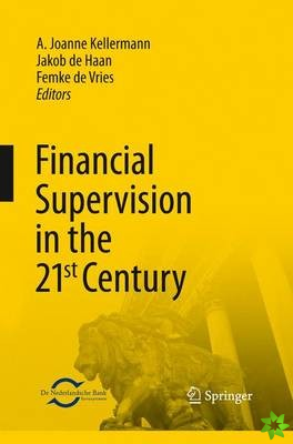 Financial Supervision in the 21st Century