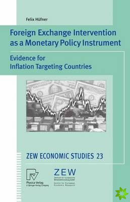 Foreign Exchange Intervention as a Monetary Policy Instrument