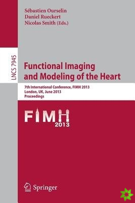 Functional Imaging and Modeling of the Heart