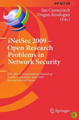iNetSec 2009 - Open Research Problems in Network Security