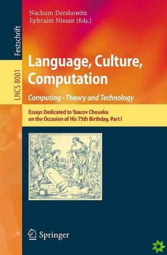Language, Culture, Computation: Computing - Theory and Technology