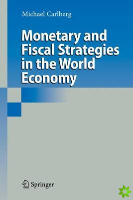 Monetary and Fiscal Strategies in the World Economy