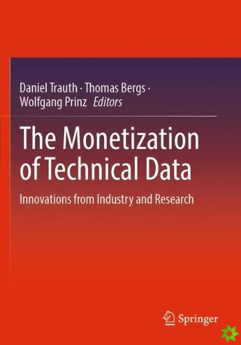 Monetization of Technical Data