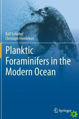 Planktic Foraminifers in the Modern Ocean