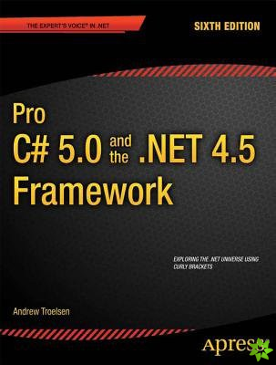 Pro C# 5.0 and the .NET 4.5 Framework