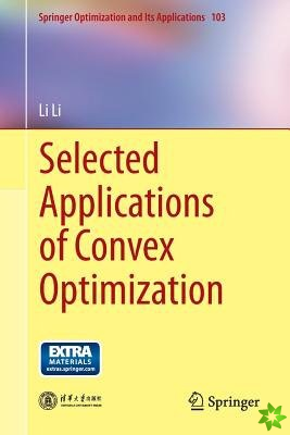 Selected Applications of Convex Optimization