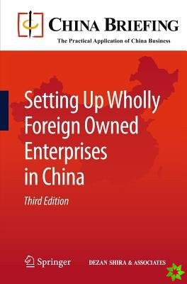 Setting Up Wholly Foreign Owned Enterprises in China