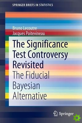 Significance Test Controversy Revisited