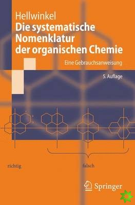 Systematische Nomenklatur Der Organischen Chemie