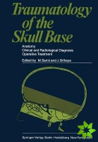 Traumatology of the Skull Base