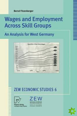 Wages and Employment Across Skill Groups