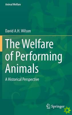 Welfare of Performing Animals