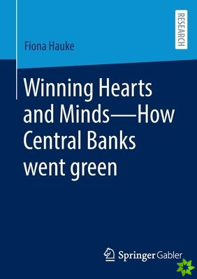 Winning Hearts and MindsHow Central Banks went green