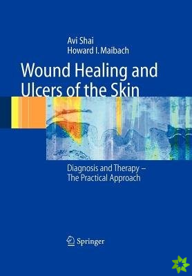 Wound Healing and Ulcers of the Skin