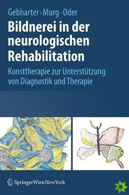 Bildnerei in der neurologischen Rehabilitation