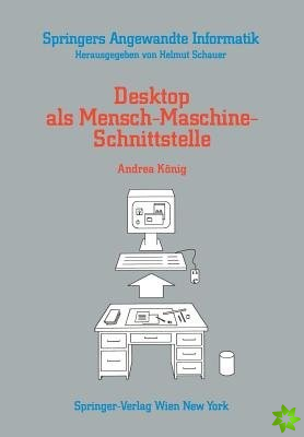 Desktop ALS Mensch-Maschine-Schnittstelle