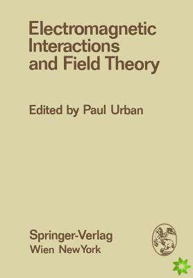 Electromagnetic Interactions and Field Theory