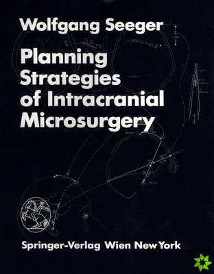 Planning Strategies of Intracranial Microsurgery