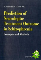 Prediction of Neuroleptic Treatment Outcome in Schizophrenia