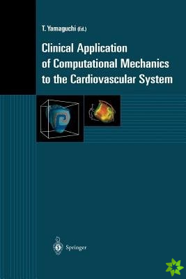 Clinical Application of Computational Mechanics to the Cardiovascular System