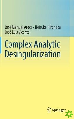 Complex Analytic Desingularization