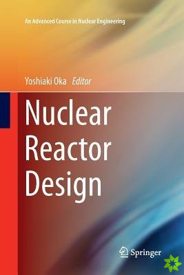 Nuclear Reactor Design