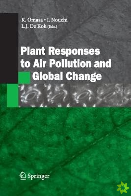 Plant Responses to Air Pollution and Global Change