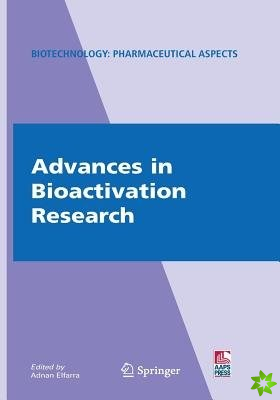 Advances in Bioactivation Research