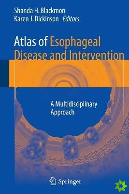 Atlas of Esophageal Disease and Intervention
