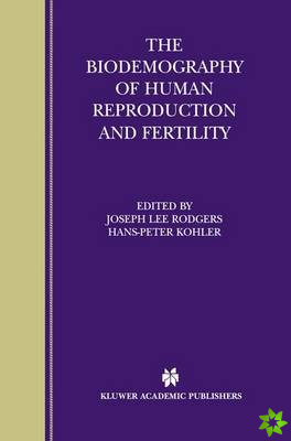 Biodemography of Human Reproduction and Fertility